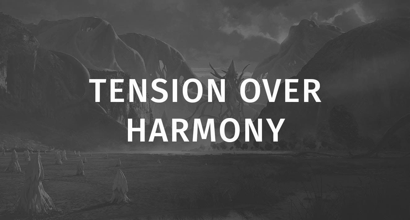 Tension over Harmony